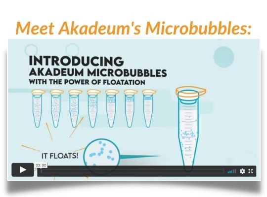 Meet Akadeum's Microbubbles video